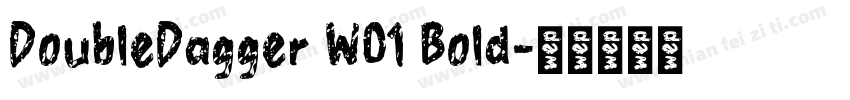 DoubleDagger W01 Bold字体转换